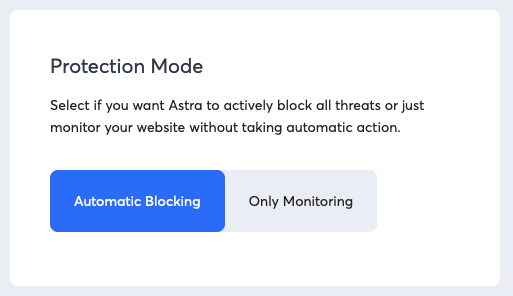 Astra Monitoring vs. Blocking Mode